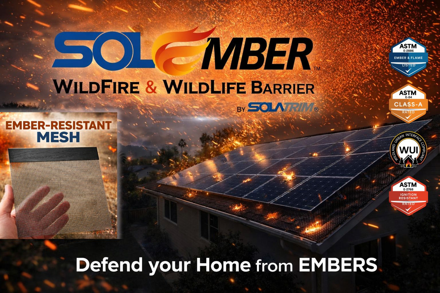 SolEmber™ Wildfire & Wildlife Barrier