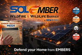SolEmber™ Wildfire & Wildlife Barrier